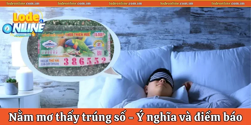 Nằm mơ thấy trúng số